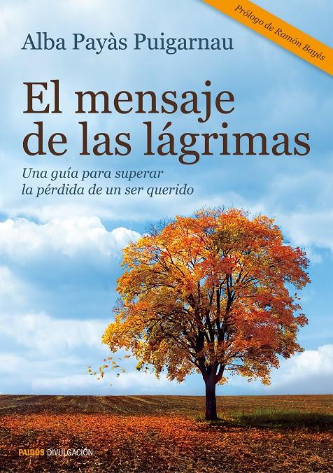 EL MENSAJE DE LAS LÁGRIMAS | 9788449330278 | ALBA PAYÀS PUIGARNAU | Llibreria Online de Tremp