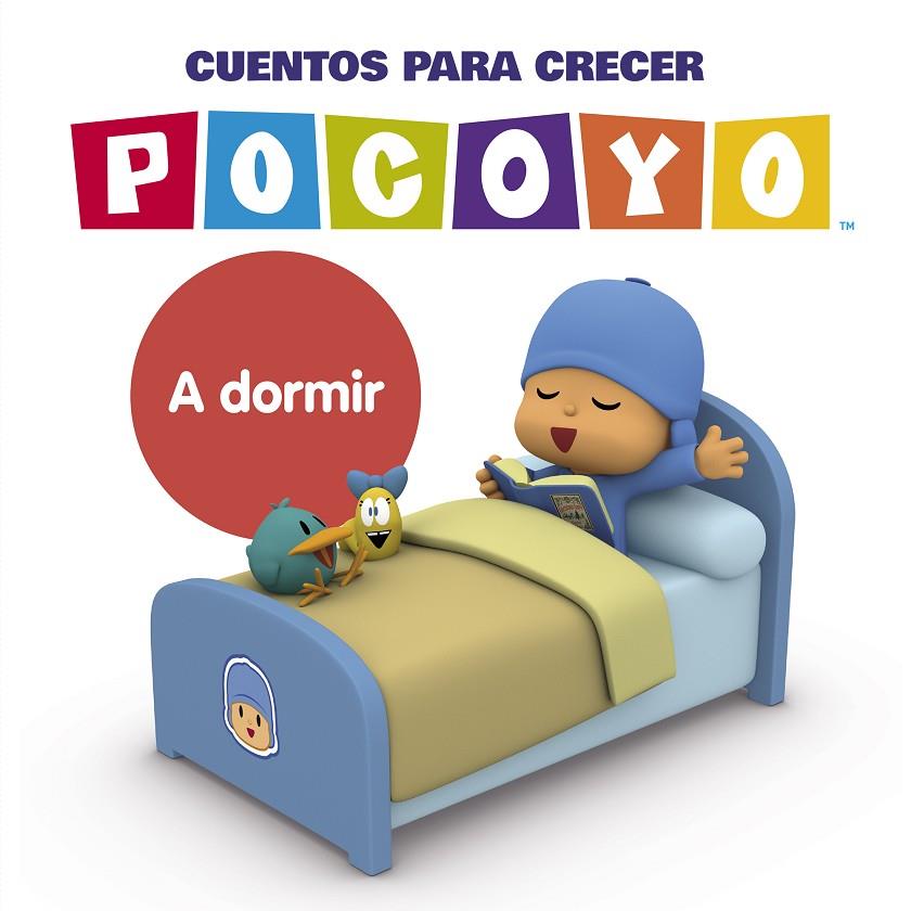 A DORMIR (POCOYÓ. CUENTOS PARA CRECER) | 9788448863852 | ZINKIA | Llibreria Online de Tremp