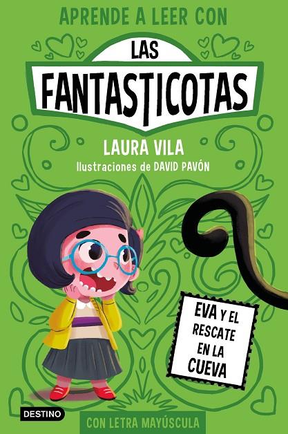 APRENDE A LEER CON LAS FANTASTICOTAS 4. EVA Y EL RESCATE EN LA CUEVA | 9788408273080 | VILA, LAURA | Llibreria Online de Tremp