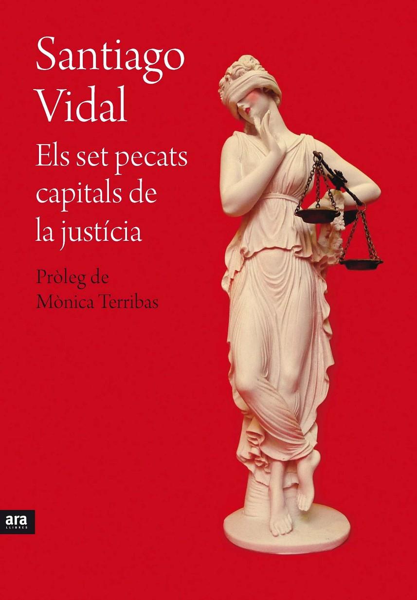 SET PECATS CAPITALS DE LA JUSTÍCIA, ELS  | 9788415642695 | VIDAL I MARSAL, SANTIAGO | Llibreria Online de Tremp