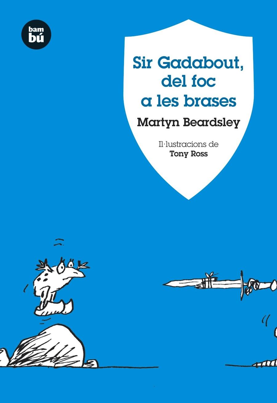 SIR GADABOUT, DEL FOC A LES BRASES | 9788483430934 | BEARDSLEY, MARTYN | Llibreria Online de Tremp