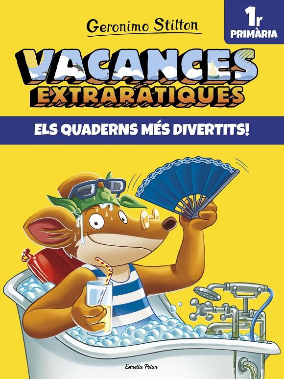 VACANCES EXTRARÀTIQUES 1 | 9788491372578 | GERONIMO STILTON | Llibreria Online de Tremp