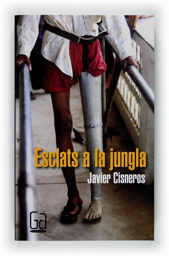 ESCLATS A LA JUNGLA | 9788466128056 | CISNEROS, JAVIER | Llibreria Online de Tremp