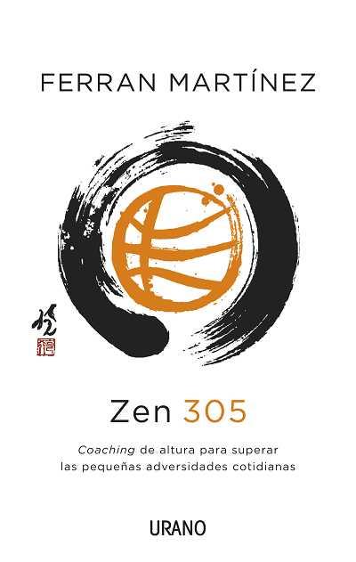 ZEN 305 : COACHING DE ALTURA PARA SUPERAR LAS PEQUEÑAS ADVER | 9788479538088 | Llibreria Online de Tremp