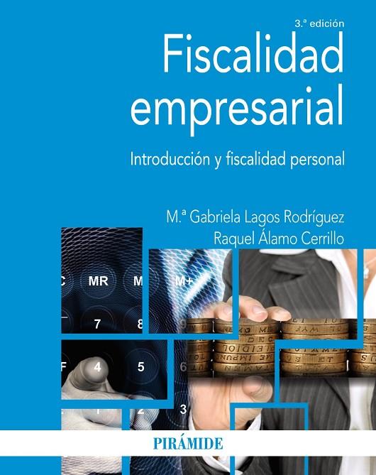 FISCALIDAD EMPRESARIAL | 9788436848939 | LAGOS RODRÍGUEZ, Mª GABRIELA/ÁLAMO CERRILLO, RAQUEL | Llibreria Online de Tremp