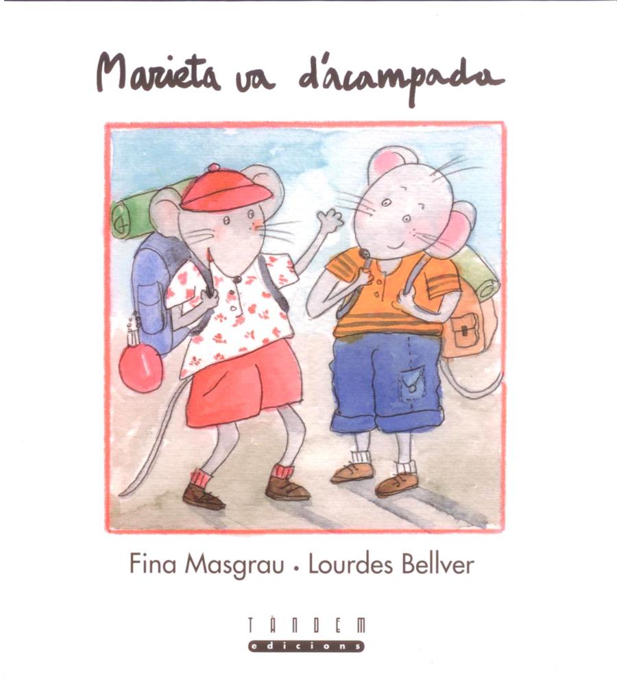 MARIETA VA D'ACAMPADA | 9788481315417 | MASGRAU, FINA ; BELLVER, LOURDES | Llibreria Online de Tremp