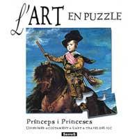 PRINCEPS I PRINCESES ART EN PUZZLE, L' | 9788484880295 | Llibreria Online de Tremp