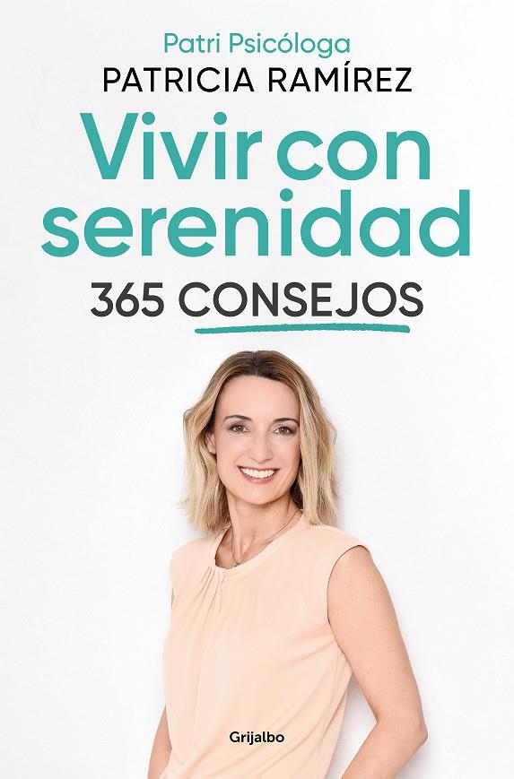 VIVIR CON SERENIDAD. 365 CONSEJOS | 9788425362217 | RAMÍREZ, PATRICIA | Llibreria Online de Tremp