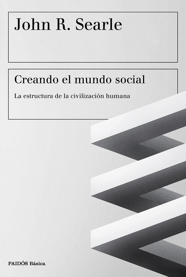 CREANDO EL MUNDO SOCIAL | 9788449333552 | JOHN R. SEARLE | Llibreria Online de Tremp