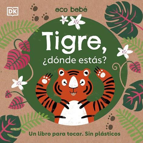 TIGRE, ¿DÓNDE ESTÁS? | 9780241507766 | DK | Llibreria Online de Tremp