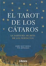 EL TAROT DE LOS CÁTAROS | 9789089988362 | JOHN MATTHEWS/WIL KINGHAN | Llibreria Online de Tremp