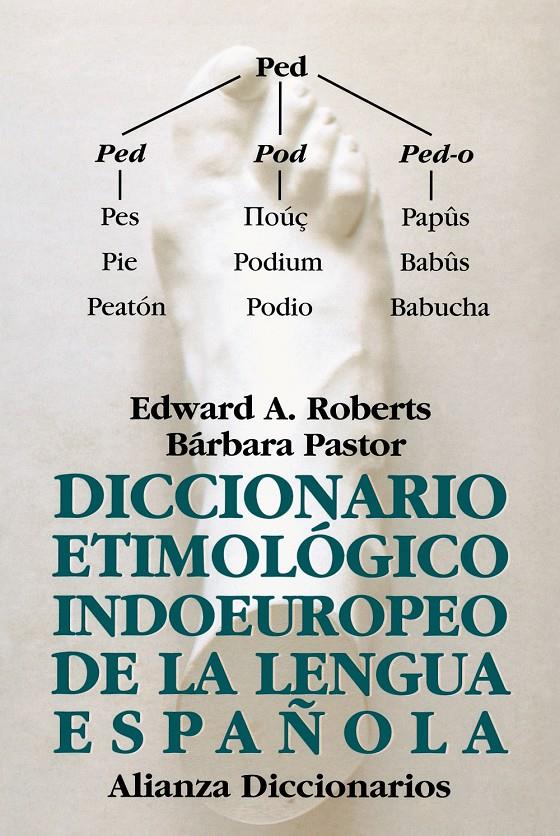 DICCIONARIO ETIMOLÓGICO INDOEUROPEO DE LA LENGUA ESPAÑOLA | 9788420678061 | ROBERTS, EDWARD A. | Llibreria Online de Tremp