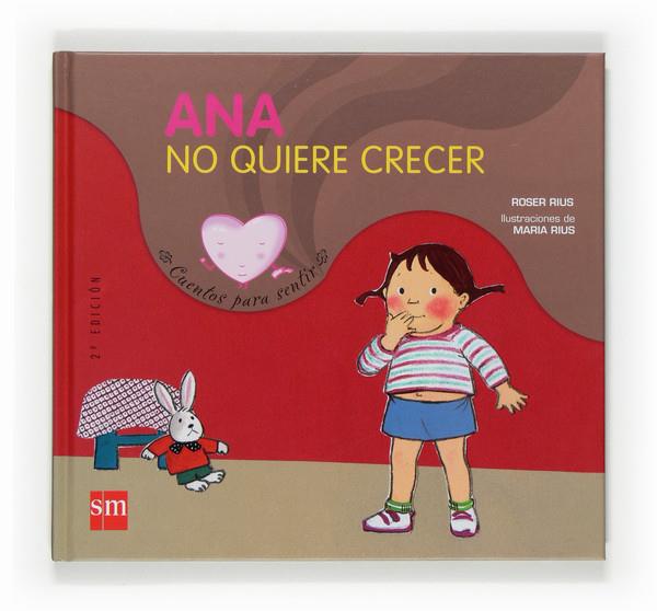 ANA NO QUIERE CRECER | 9788467508468 | RIUS, ROSER | Llibreria Online de Tremp