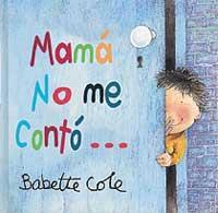 MAMA NO ME CONTO | 9788484881179 | COLE, BABETTE | Llibreria Online de Tremp