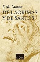 DE LAGRIMAS Y DE SANTOS | 9788483830536 | CIORAN, E.M | Llibreria Online de Tremp