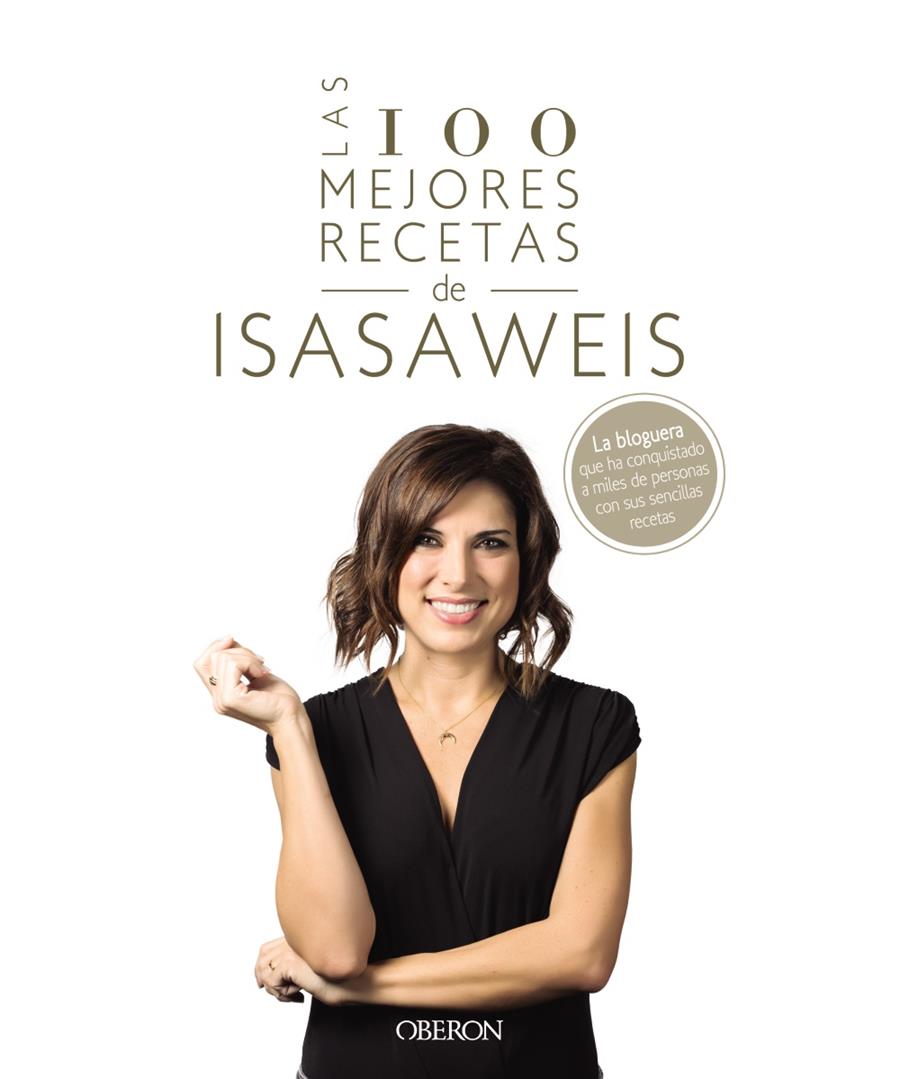 LAS 100 MEJORES RECETAS DE ISASAWEIS | 9788441541306 | LLANO, ISABEL | Llibreria Online de Tremp