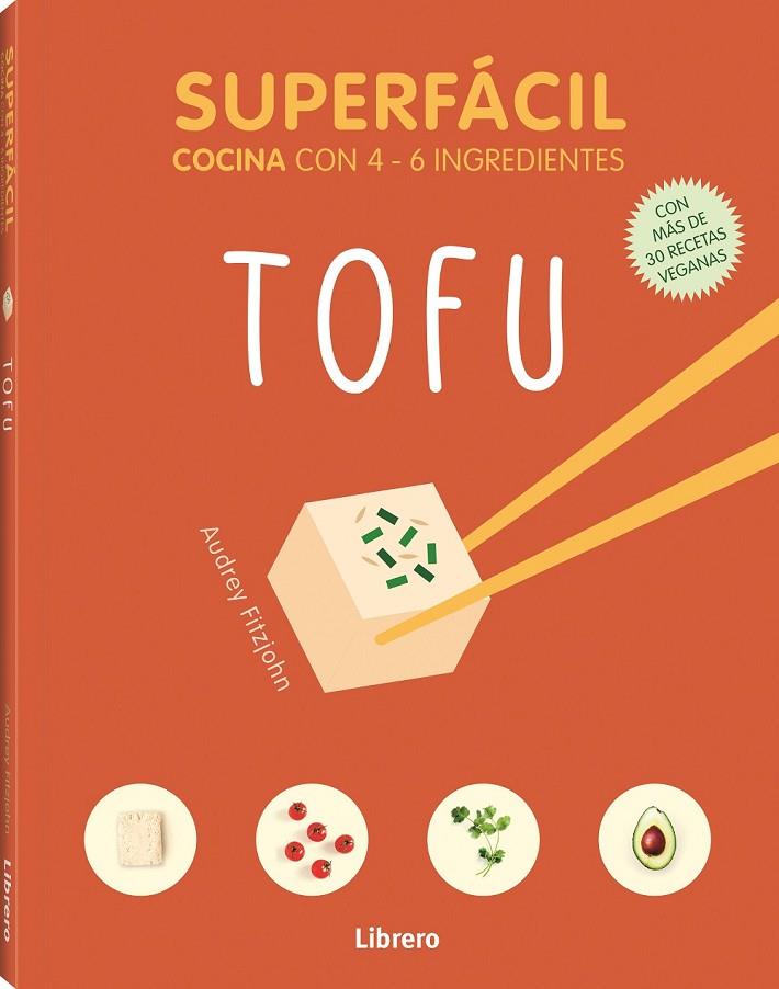 SUPERFÁCIL TOFU | 9789463596121 | FITZJOHN, AUDREY | Llibreria Online de Tremp