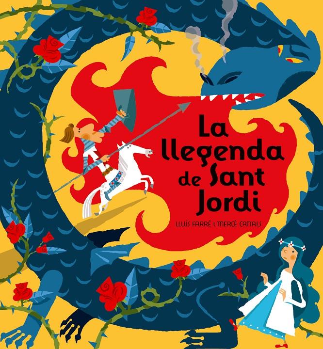 LLEGENDA DE SANT JORDI, LA | 9788498253368 | FARRE, LLUIS; CANALS, MERCE | Llibreria Online de Tremp