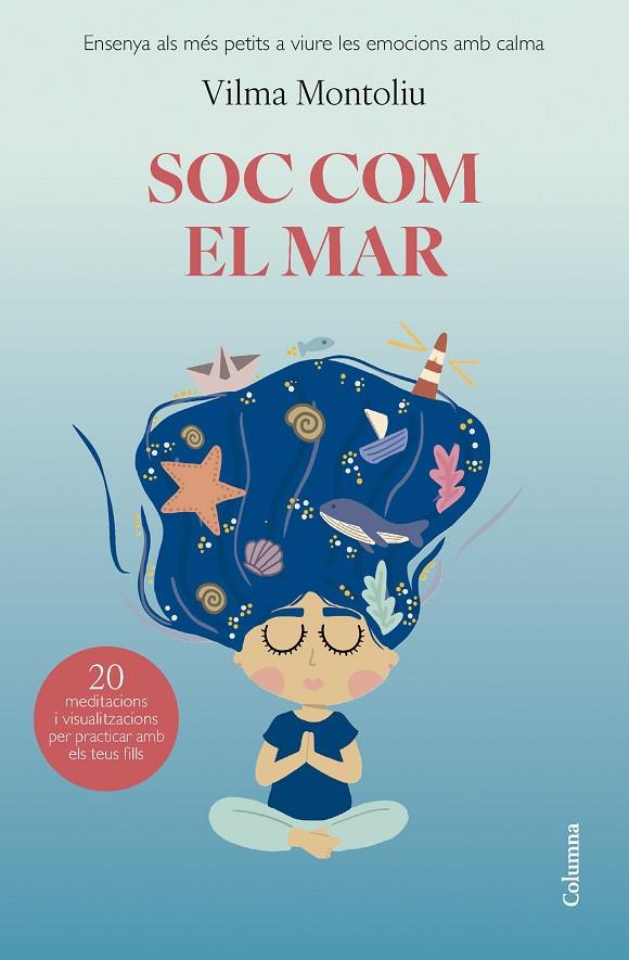 SOC COM EL MAR | 9788466432993 | MONTOLIU ESTEBAN, VILMA | Llibreria Online de Tremp