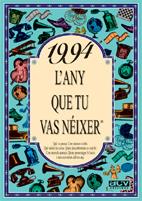 1994: L'ANY QUE TU VAS NEIXER | 9788489589780 | COLLADO BASCOMPTE, ROSA | Llibreria Online de Tremp