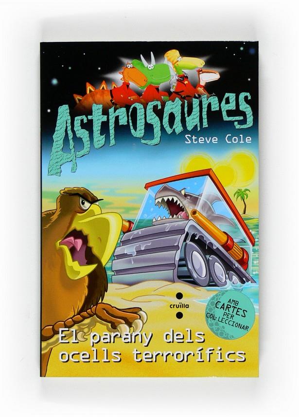 ASTROSAURES: EL PARANY DELS OCELLS TERRORIFICS | 9788466121958 | COLE, STEVE | Llibreria Online de Tremp