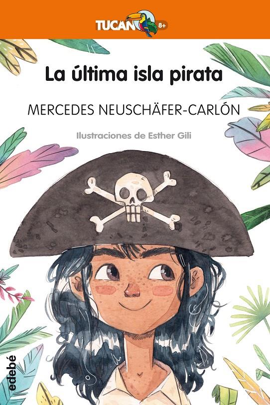 LA ÚLTIMA ISLA PIRATA | 9788468338002 | NEUSCHÄFER CARLON, MERCEDES | Llibreria Online de Tremp