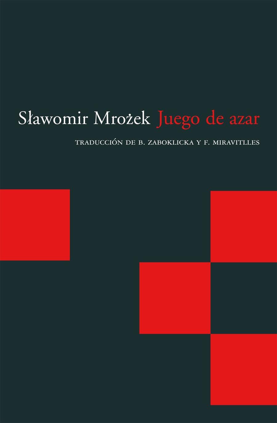 JUEGO DE AZAR | 9788496489929 | MROZEK, SKAWOMIR | Llibreria Online de Tremp