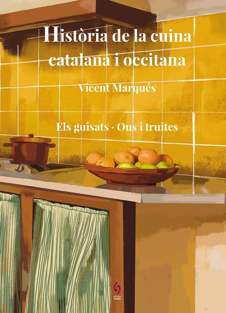 HISTÒRIA DE LA CUINA CATALANA I OCCITANA. VOLUM 7 | 9788412818550 | MARQUÉS, VICENT | Llibreria Online de Tremp