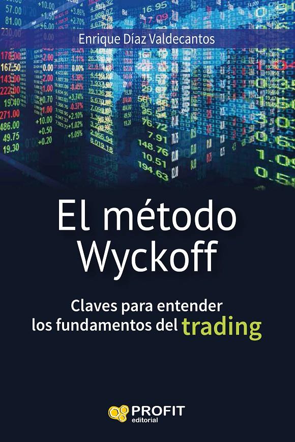 EL MÉTODO WYCKOFF | 9788416583133 | DIAZ VALDECANTOS, ENRIQUE | Llibreria Online de Tremp