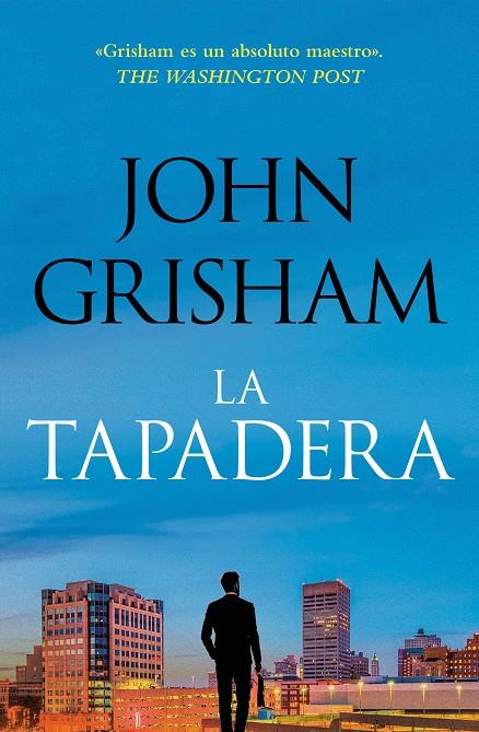 LA TAPADERA (LA TAPADERA 1) | 9788401035302 | GRISHAM, JOHN | Llibreria Online de Tremp