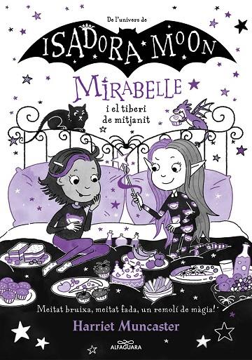 MIRABELLE 10 - LA MIRABELLE I EL TIBERI DE MITJA NIT | 9788419982018 | MUNCASTER, HARRIET | Llibreria Online de Tremp