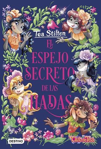 EL ESPEJO SECRETO DE LAS HADAS | 9788408234388 | STILTON, TEA | Llibreria Online de Tremp