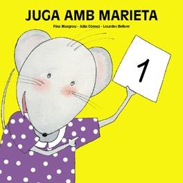 JUGA AMB MARIETA 1 | 9788481316094 | MASGRAU, FINA ; GOMEZ, JÚLIA ; BELLVER, LOURDES | Llibreria Online de Tremp