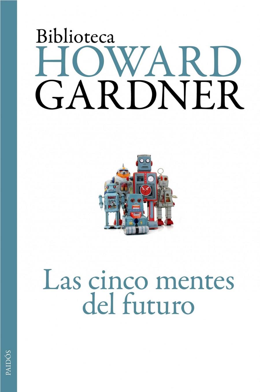 CINCO MENTES DEL FUTURO, LAS | 9788449326110 | HOWARD GARDNER | Llibreria Online de Tremp