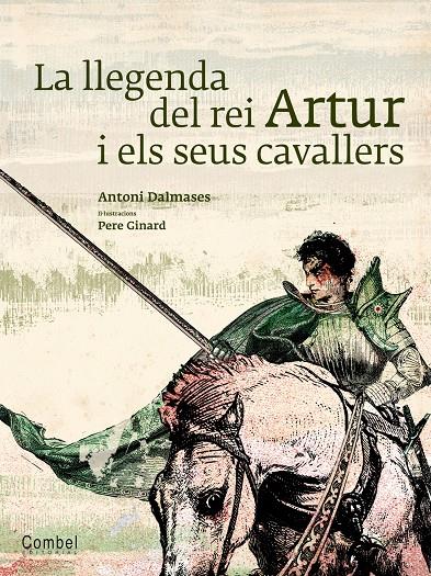 LLEGENDA DEL REI ARTUR I ELS SEUS CAVALLERS, LA | 9788498257250 | DALMASES, ANTONI | Llibreria Online de Tremp