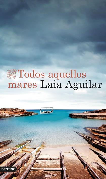 TODOS AQUELLOS MARES | 9788423365678 | AGUILAR, LAIA | Llibreria Online de Tremp