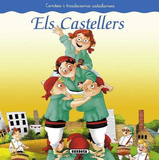 ELS CASTELLERS | 9788467740424 | SUSAETA, EQUIP | Llibreria Online de Tremp