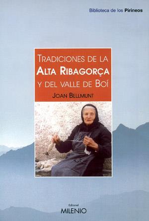 TRADICIONES DE LA ALTA RIBAGORÇA Y DEL VALLE DE BOI | 9788497430043 | BELLMUNT, JOAN