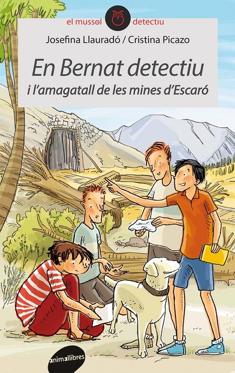 EN BERNAT DETECTIU I L'AMAGATALL DE LES MINES D'ESCARÓ | 9788415095996 | LLAURADÓ SENAR, JOSEFINA | Llibreria Online de Tremp