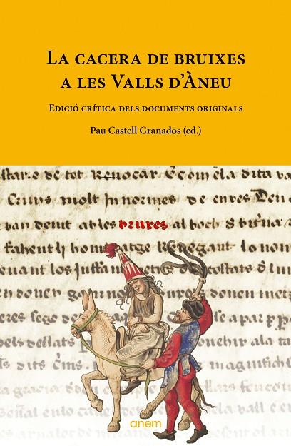 LA CACERA DE BRUIXES A LES VALLS D'ÀNEU | 9788418865435 | CASTELL GRANADOS, PAU | Llibreria Online de Tremp