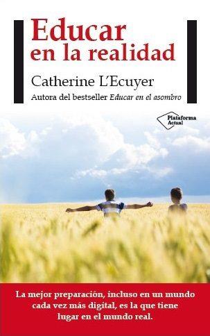 EDUCAR EN LA REALIDAD | 9788416256563 | L'ECUYER, CATHERINE | Llibreria Online de Tremp