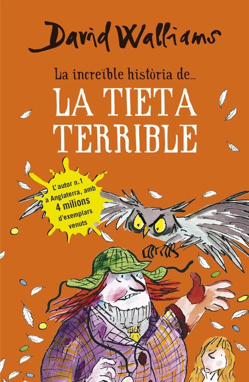 INCREÏBLE HISTÒRIA DE, LA ... LA TIETA TERRIBLE | 9788490434185 | WALLIAMS,DAVID | Llibreria Online de Tremp