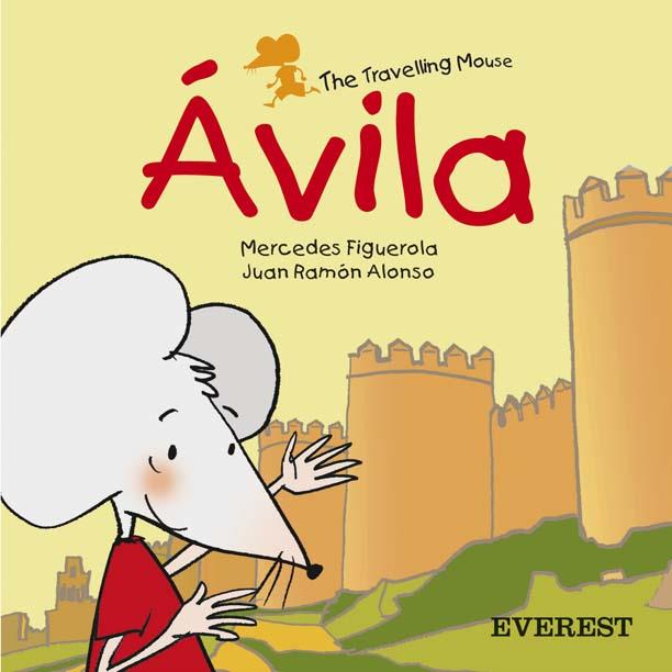 AVILA : THE TRAVELLING MOUSE | 9788424105853 | FIGUEROLA, MERCEDES | Llibreria Online de Tremp