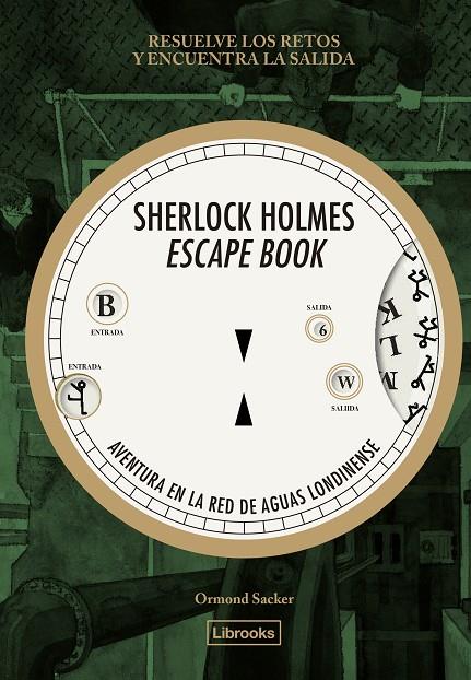 SHERLOCK HOLMES ESCAPE BOOK. AVENTURA EN LA RED DE AGUAS LONDINENSE | 9788412945409 | SACKER, ORMOND | Llibreria Online de Tremp