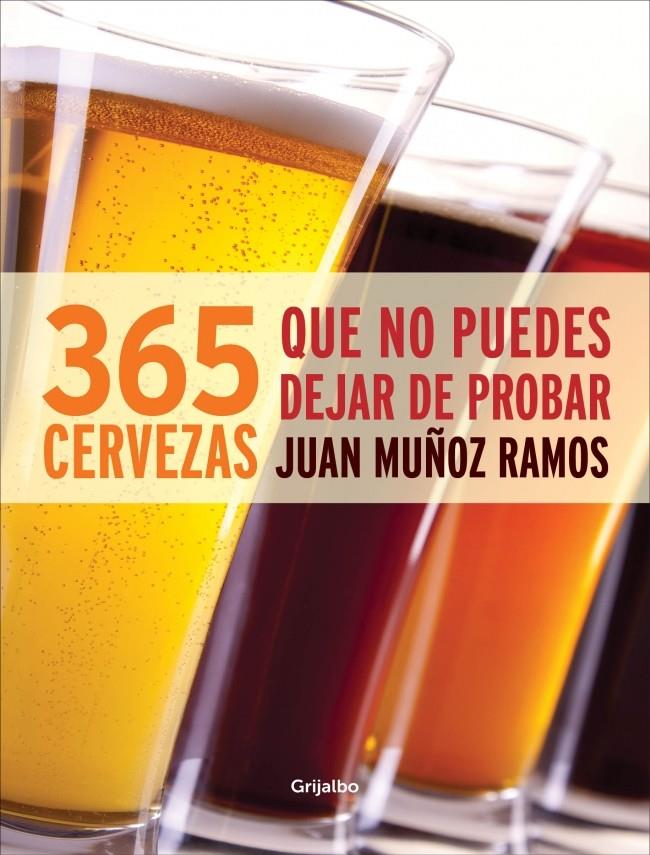 365 CERVEZAS QUE NO PUEDES DEJAR DE PROBAR | 9788415989165 | MUÑOZ,JUAN | Llibreria Online de Tremp