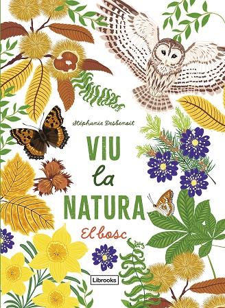 VIU LA NATURA. EL BOSC | 9788412945416 | DESBENOIT, STÉPHANIE | Llibreria Online de Tremp