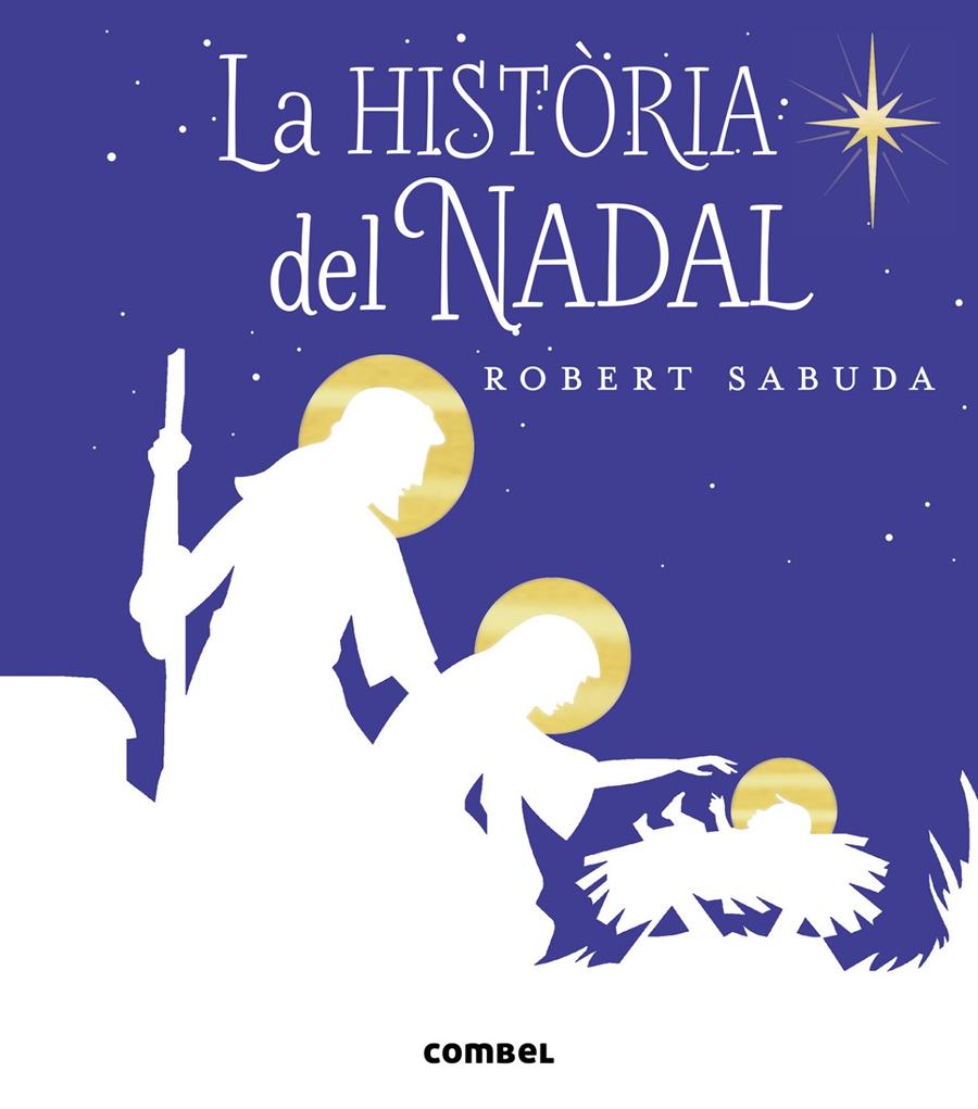 LA HISTÒRIA DEL NADAL | 9788491011132 | SABUDA, ROBERT | Llibreria Online de Tremp