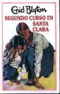 SEGUNDO CURSO EN SANTA CLARA | 9788427234543 | BLYTON, ENID | Llibreria Online de Tremp