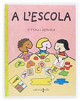 A L'ESCOLA | 9788466103213 | PITTAU I GERVAIS | Llibreria Online de Tremp