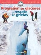 PROGRESION EN GLACIARES Y RESCATE EN GRIETAS | 9788495760166 | SELTERS, ANDY | Llibreria Online de Tremp